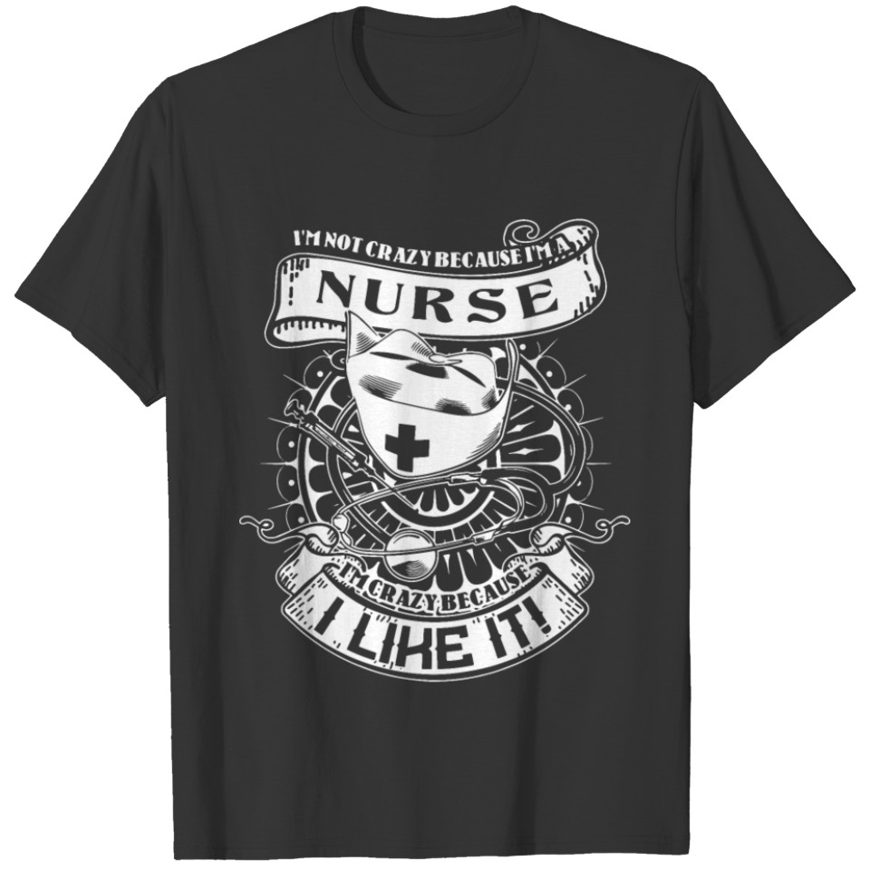 Nurse S Crazy M Unique I Gildan Gift Not Just Tee T-shirt