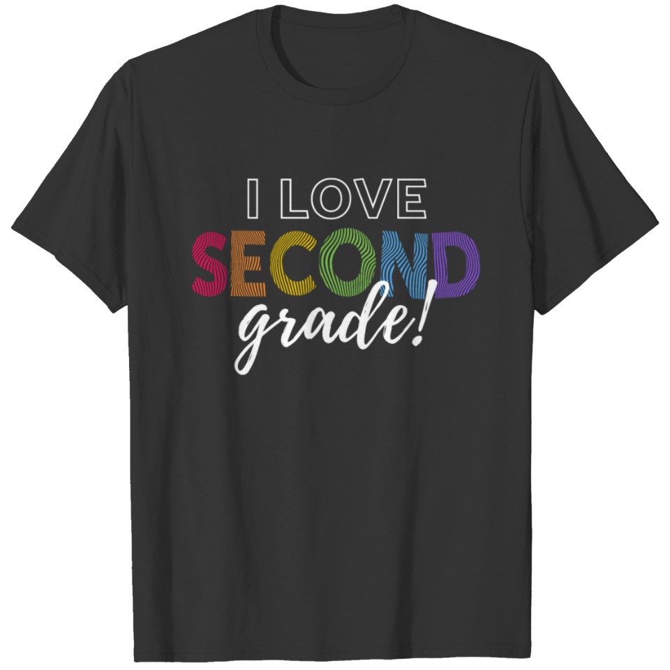 Second Grade Design I Love Second Grade Cute Gift 2nd Teacher Appreciation T Shirts