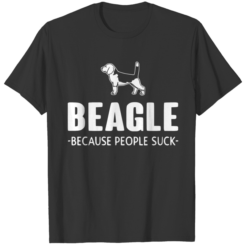 beagle because 2 T-shirt
