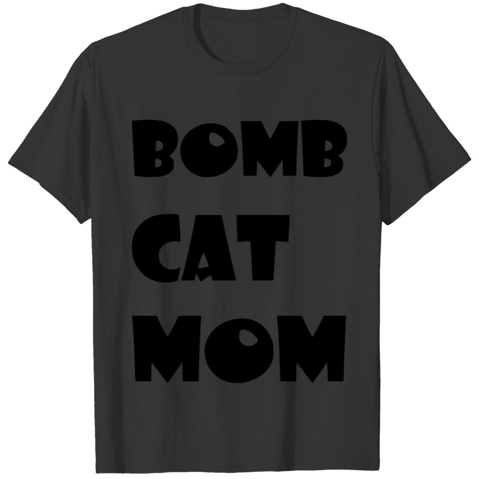 Bomb Cat Mom T-shirt