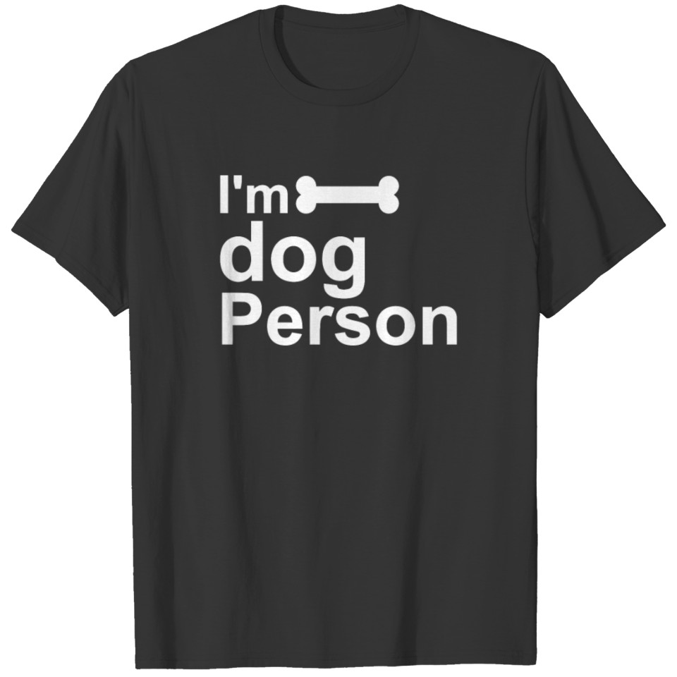 I M A Dog Person T-shirt