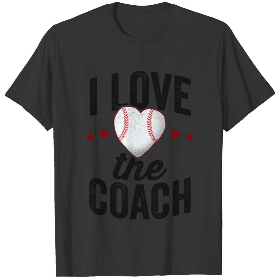 I Love The Coach Baseball T Shirts Mother Mom Coach's Wife