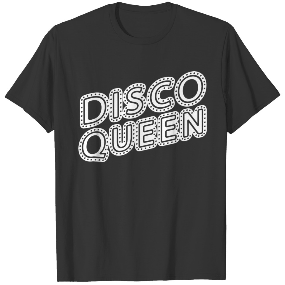 Funny Disco - Queen Dancer Moves Beats Humor T-shirt