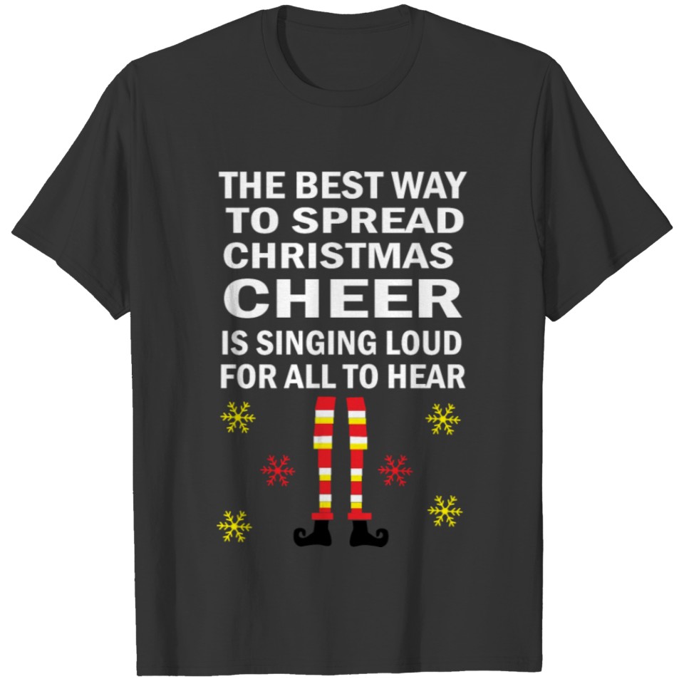 The Best Way To Spread Cheer Christmas Sweater T-shirt