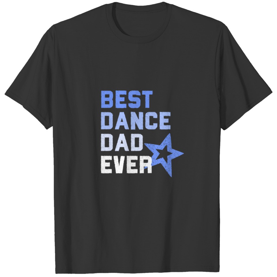 Best Dance Dad Ever for dark square T-shirt