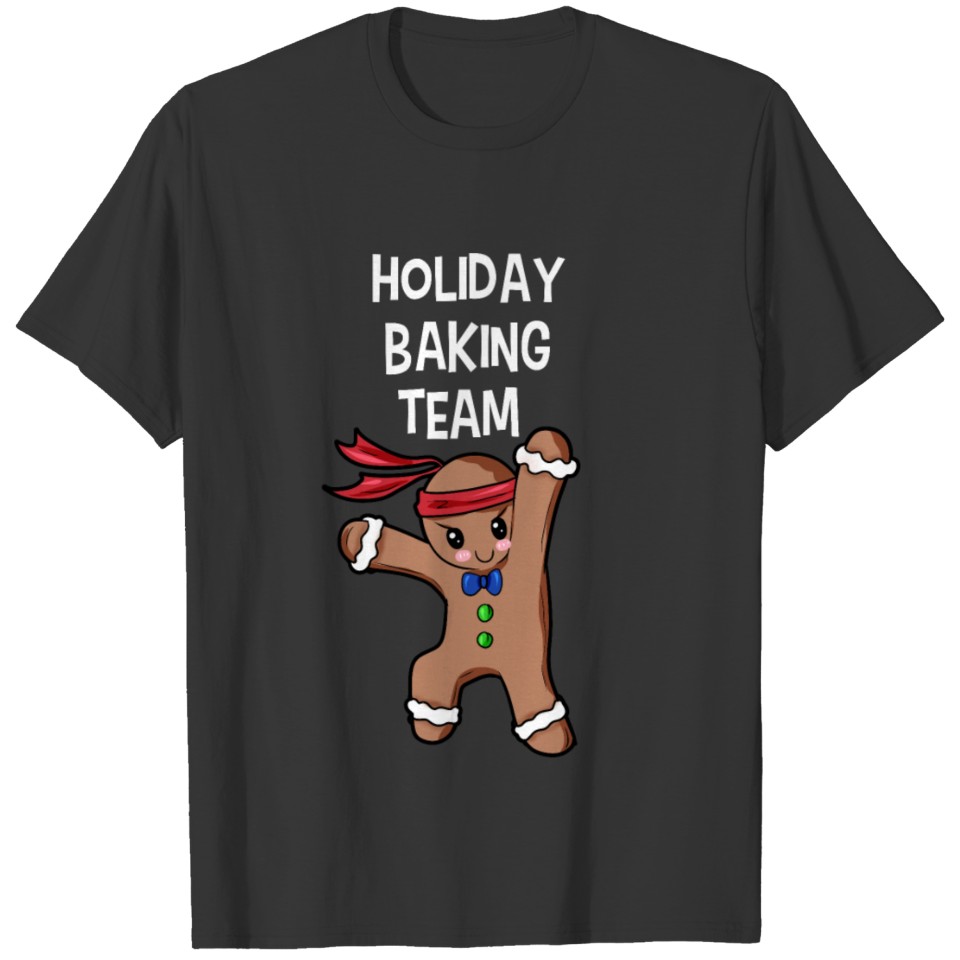 Holiday Baking Team Gingerbread Man T Shirts