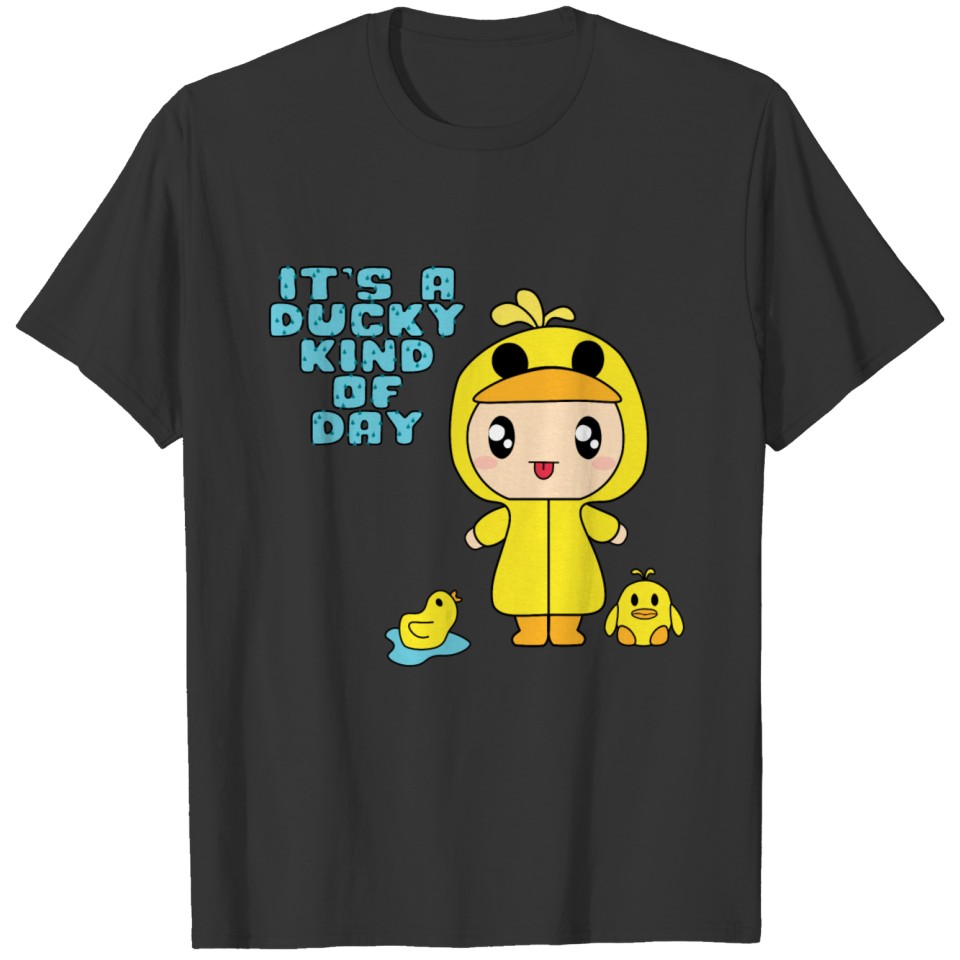 It's a Ducky Kind of Day T-shirt