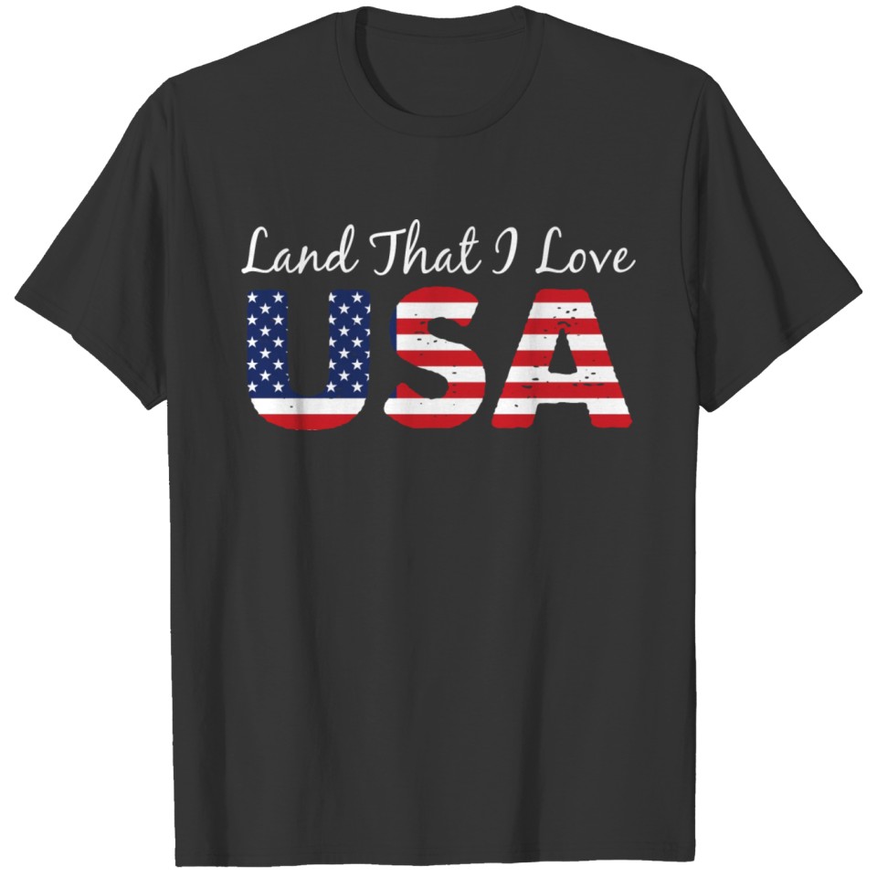 Land That I Love USA Veteran T-shirt