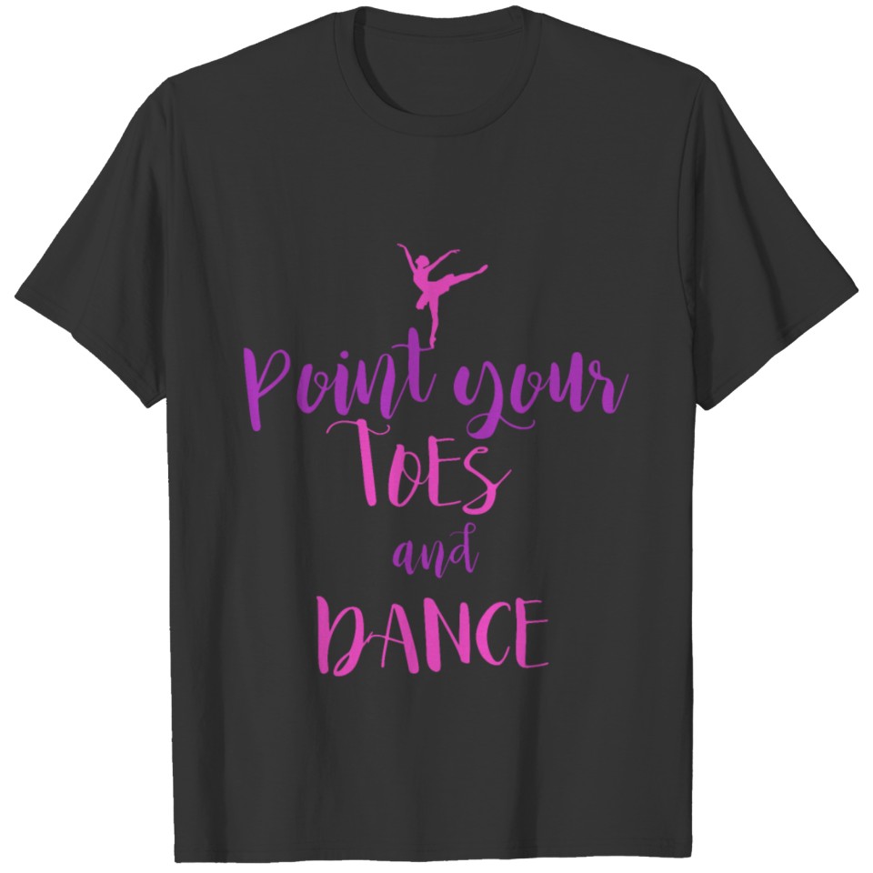 Point Your Toes T-shirt