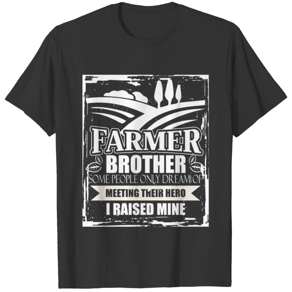 Farmer Brother T Shirt, Farmer T Shirt T-shirt