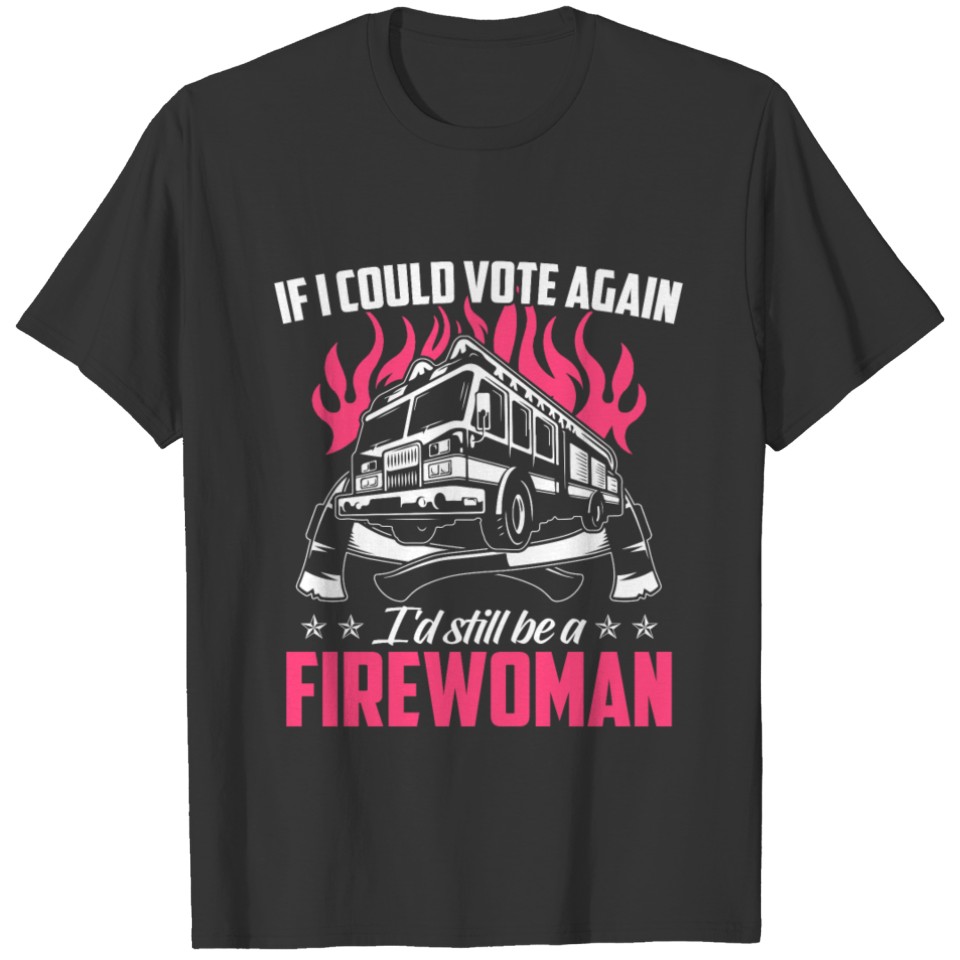 Firefighting Shirt - Firewoman - T-shirt