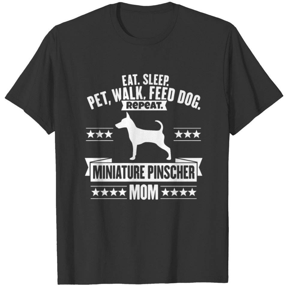 Miniature Pinscher Dog Owner Mom Mother Mommy Gift T-shirt