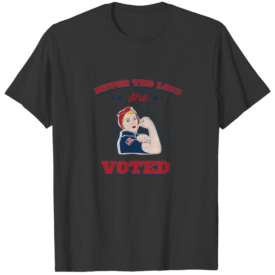Never the Less She Voted 8645 Anti Trump T-shirt
