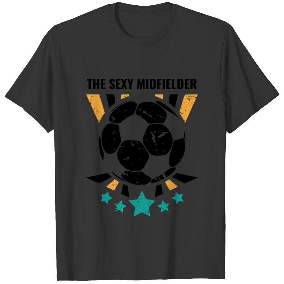 Funny Soccer Midfielders Gift for Sweepers T-shirt