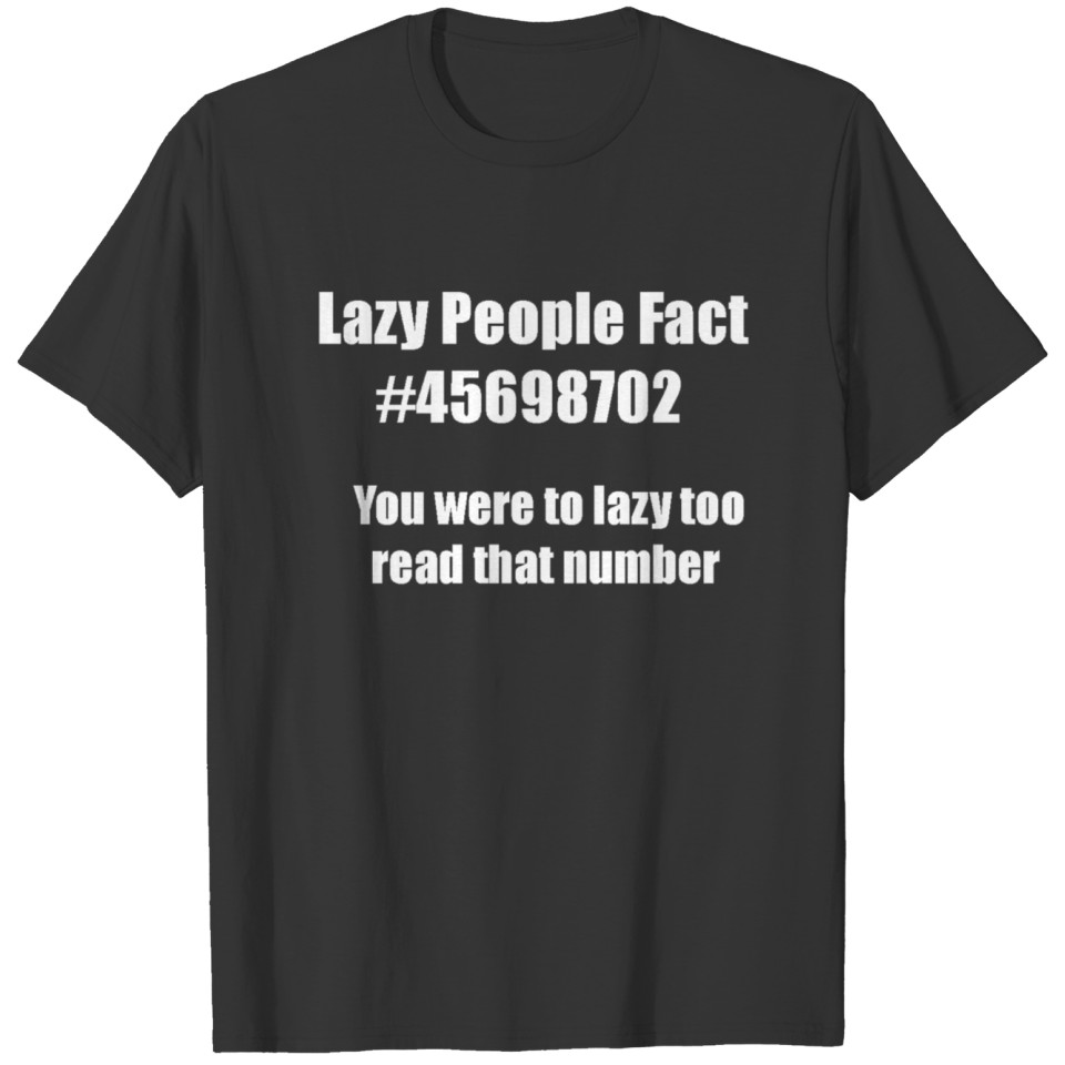 multi color lazy people fact T-shirt