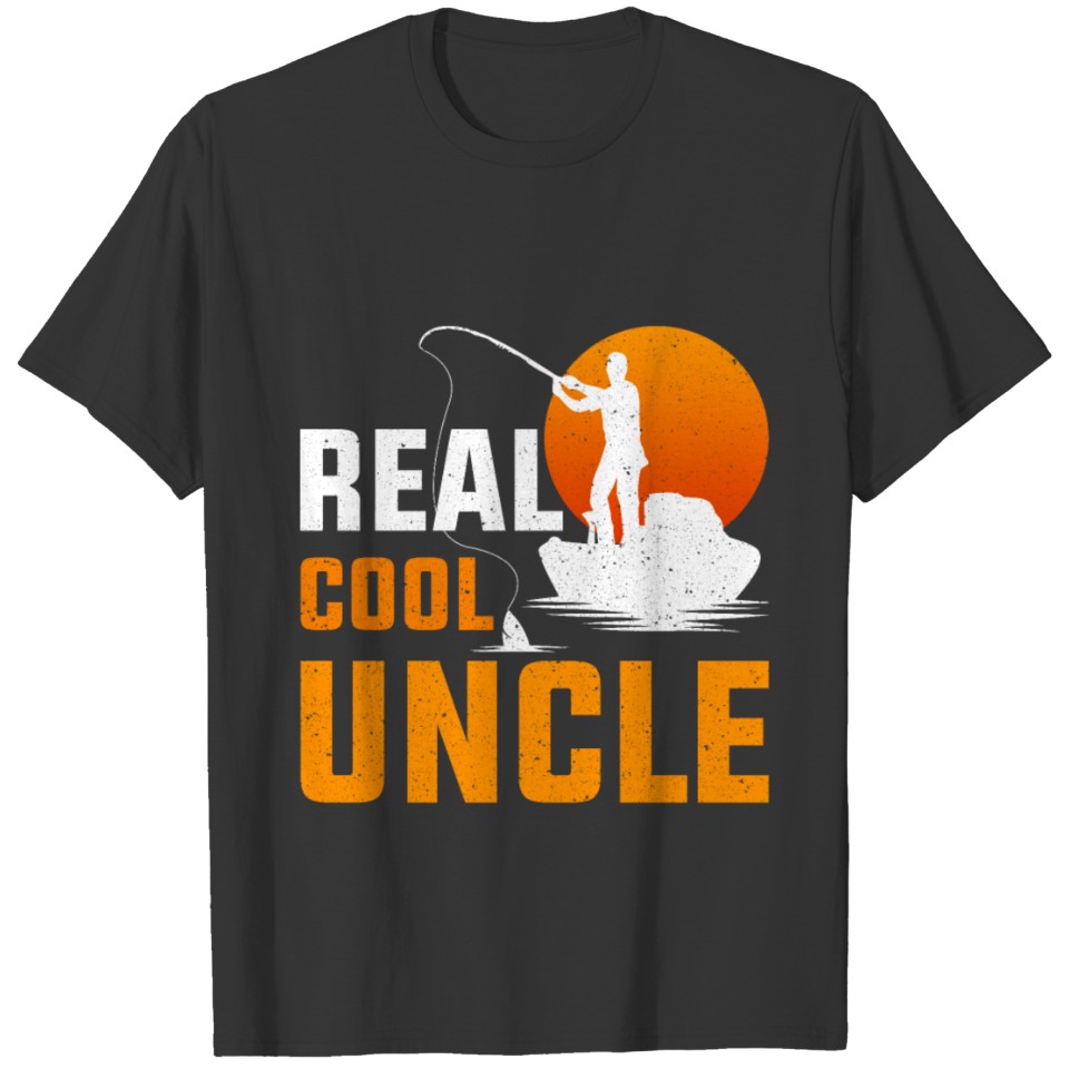 Real Cool Uncle T Shirts Gift for Fishing Fans