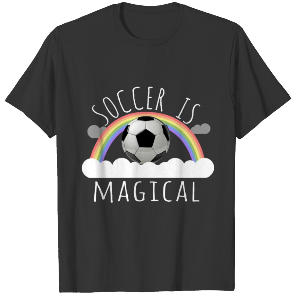 Soccer Is Magical T-shirt