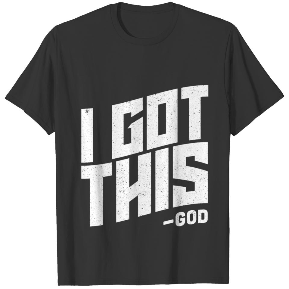 I Got This - God T Shirts Gift for Christians