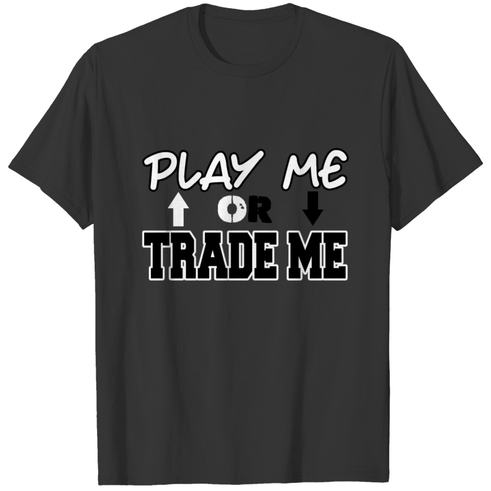 Trading Trader DayTrader Stock Market Forex Gift T-shirt