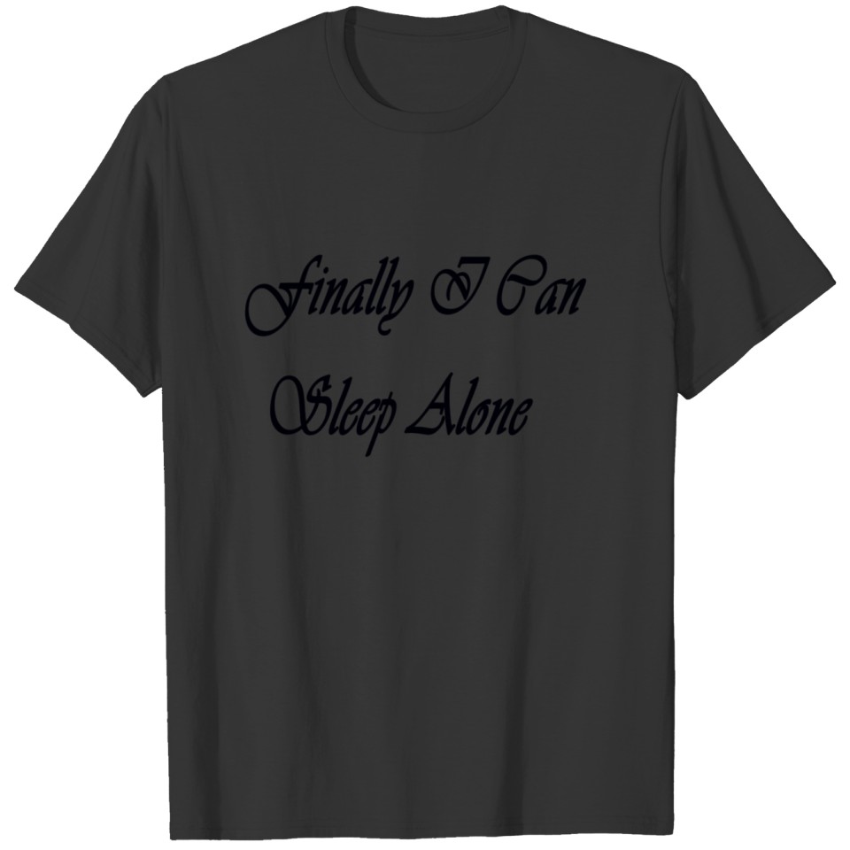 fum & funny sleep alone women men gray shirt T-shirt