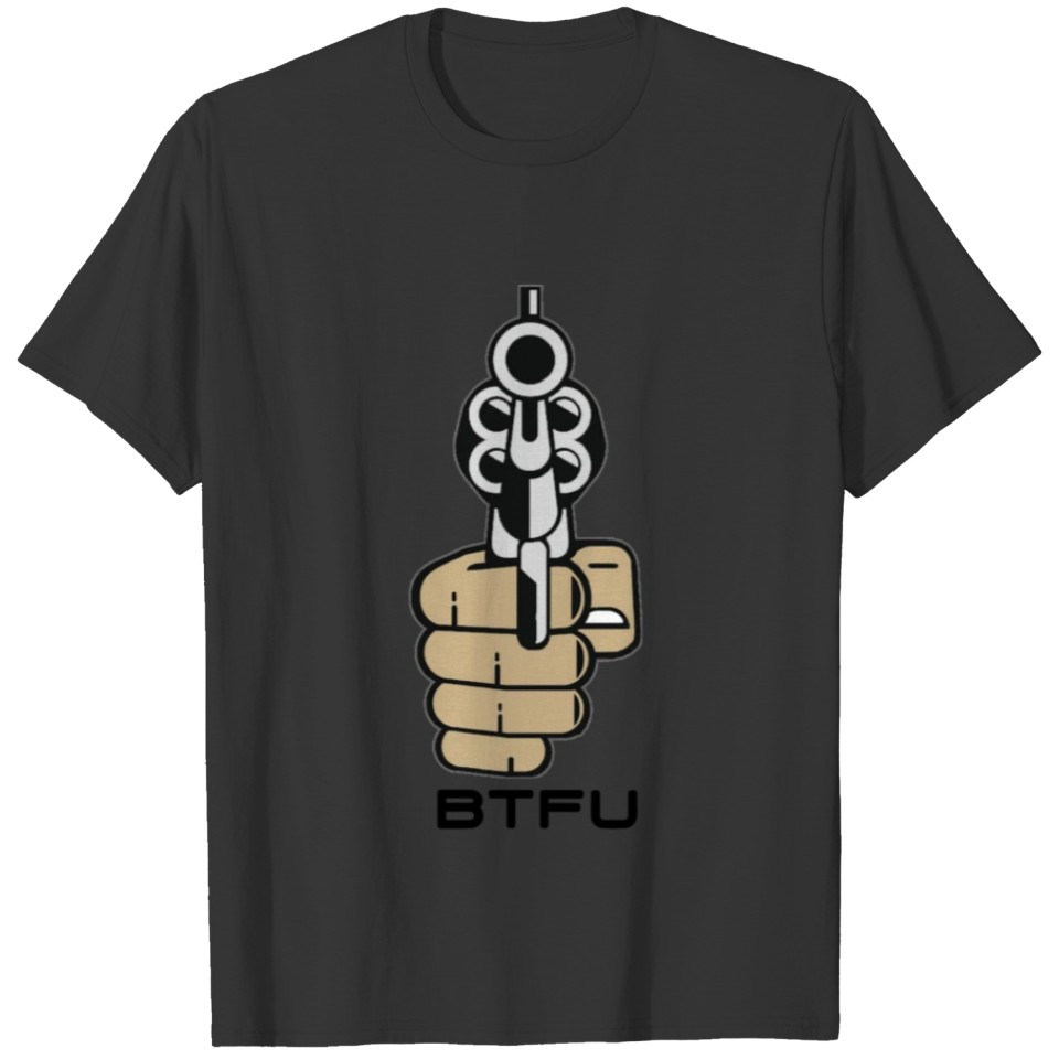 BTFU HDE ( Back The Freak Up ) T-shirt