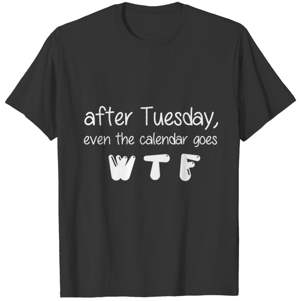 Calendar Goes WTF T-shirt