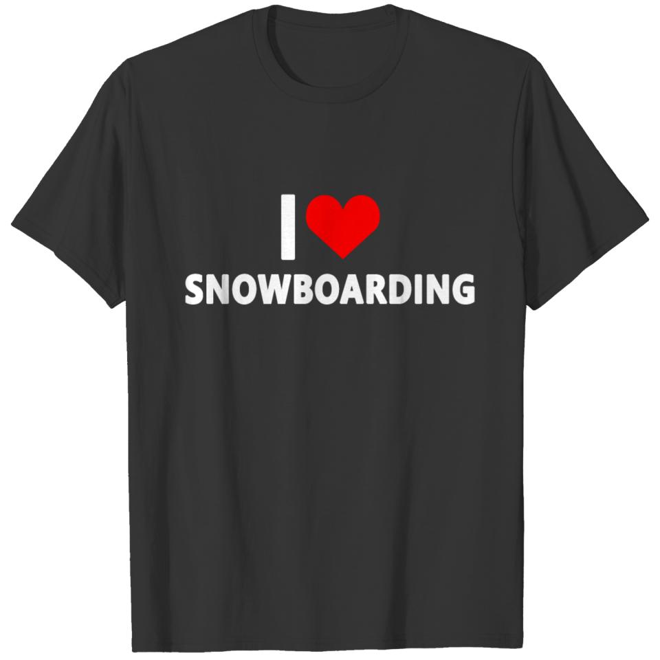 I love Snowboarding Shirt T-shirt