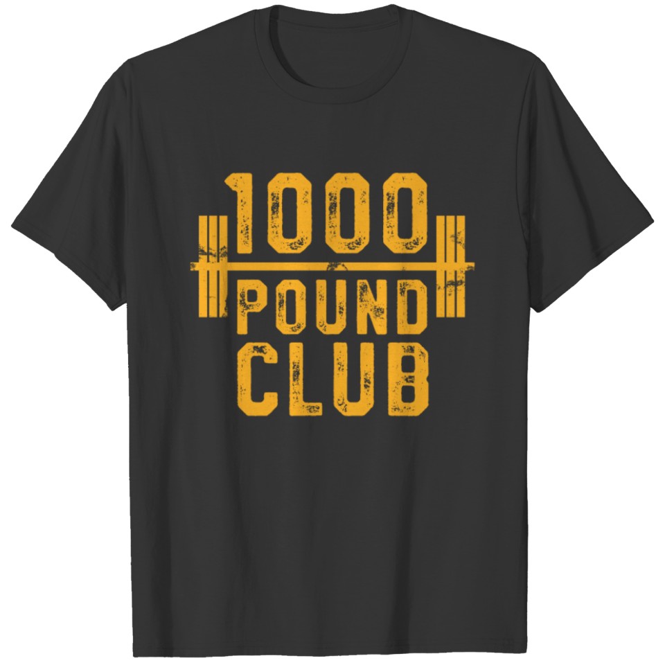 1000 Pound Club TShirt Powerlifting Strong Weight Training T-shirt