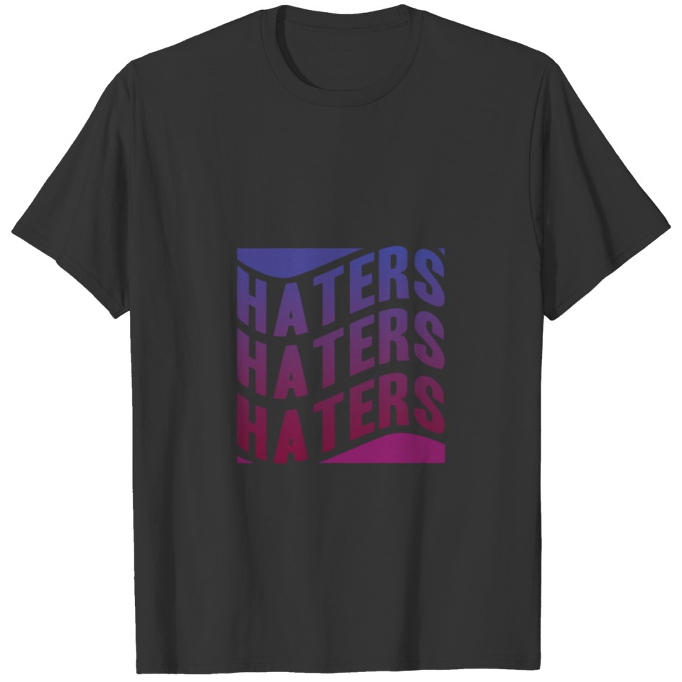 Haters T-shirt