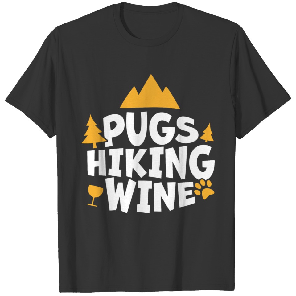 Pug Pugs Hiking Wine Dog Lover Gift T-shirt