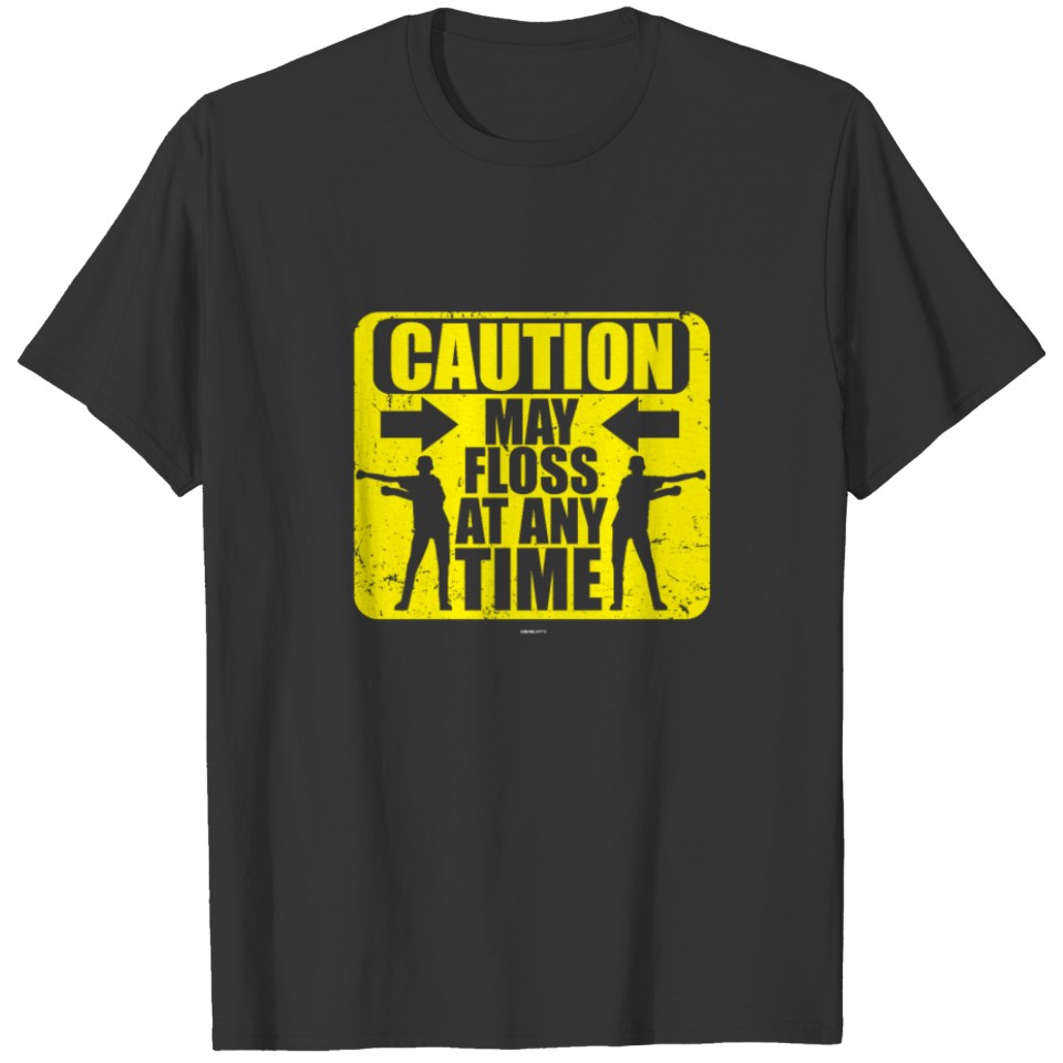Caution may floss gift T-shirt