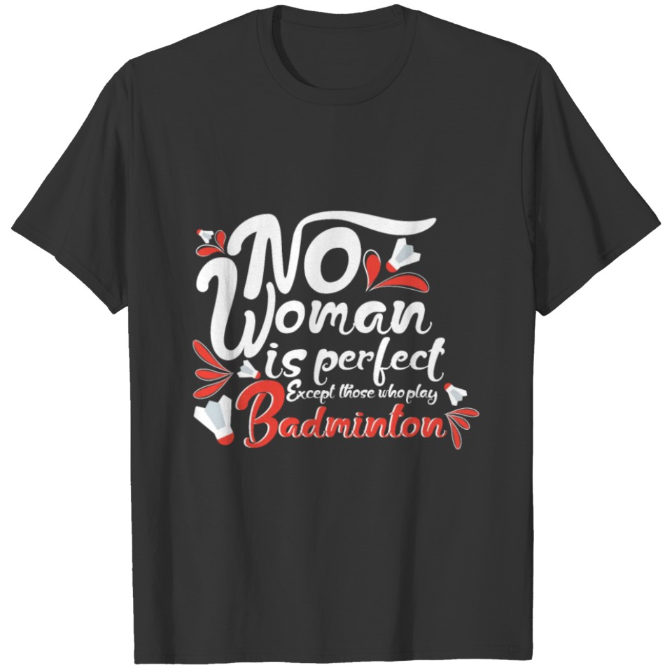 Badminton Sport Funny Gift T-shirt