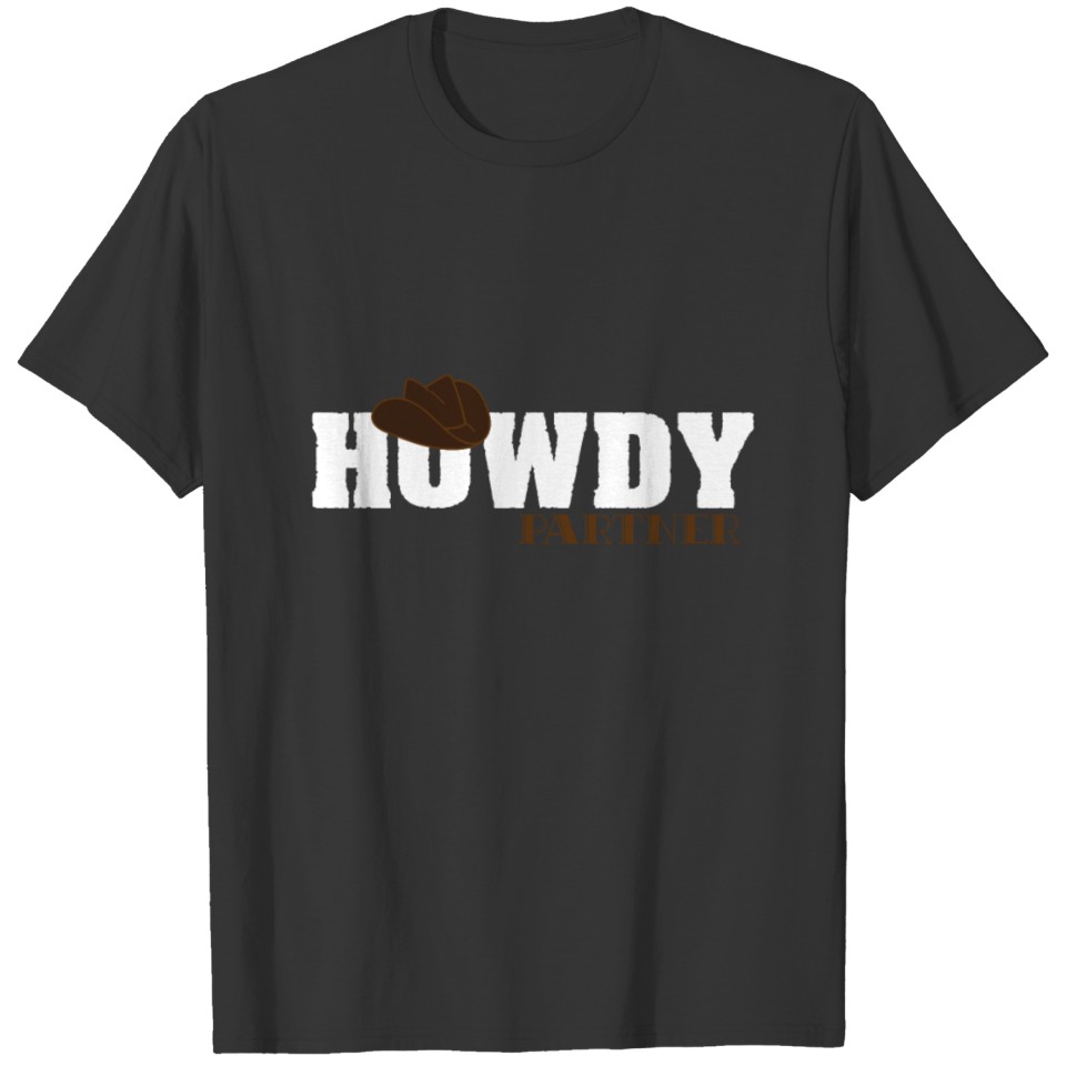 Funny & Cute Partner Tshirt Design Howdy partner T-shirt