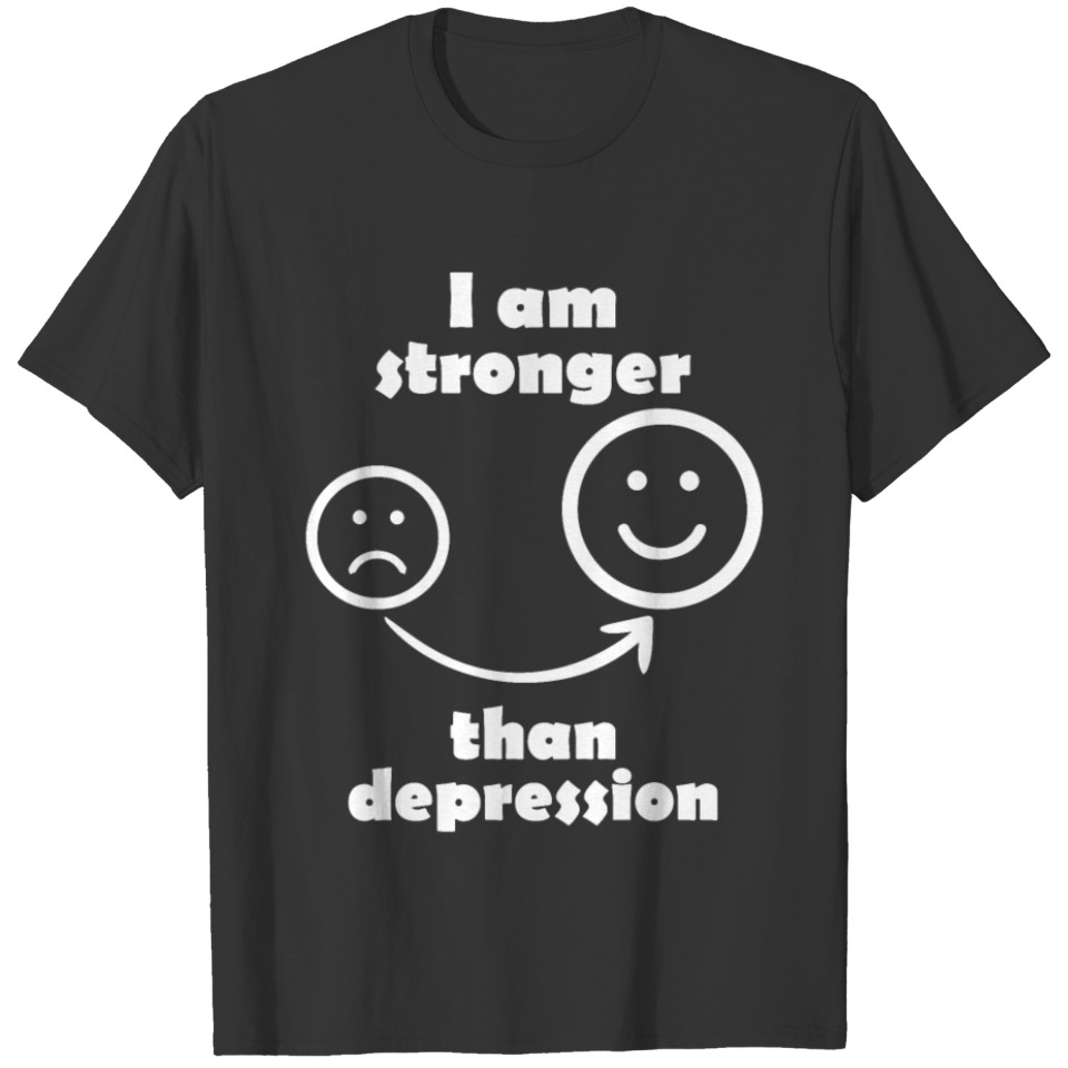 I am Stronger than Depression T-shirt