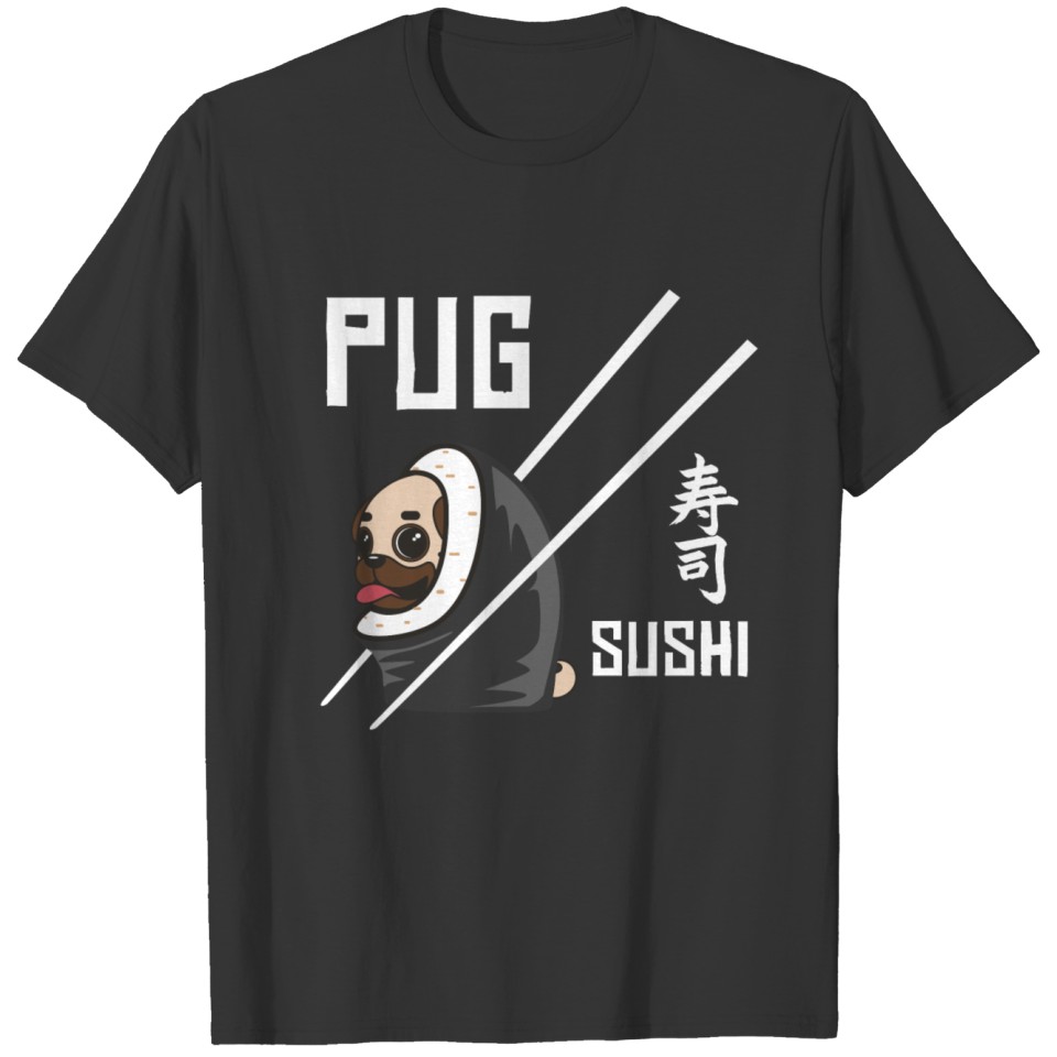 Sushi pug dog rice fish japan funny T-shirt
