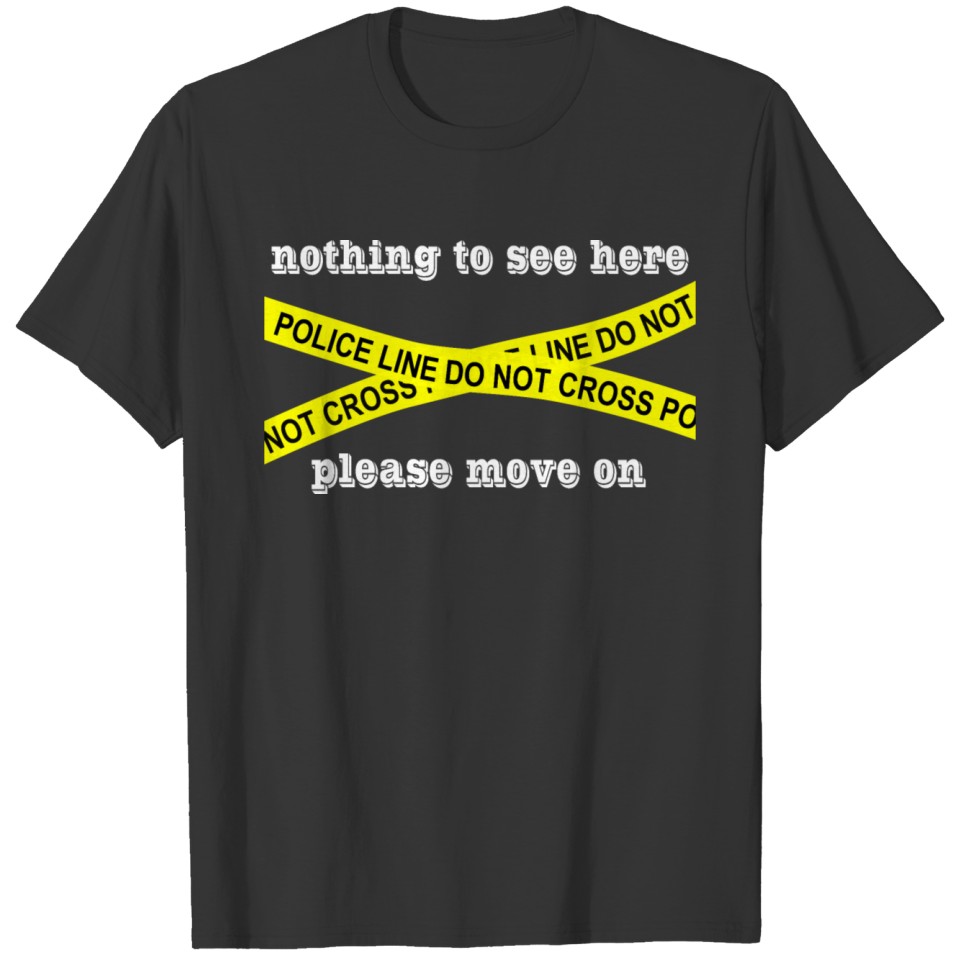 Police line do not cross T-shirt