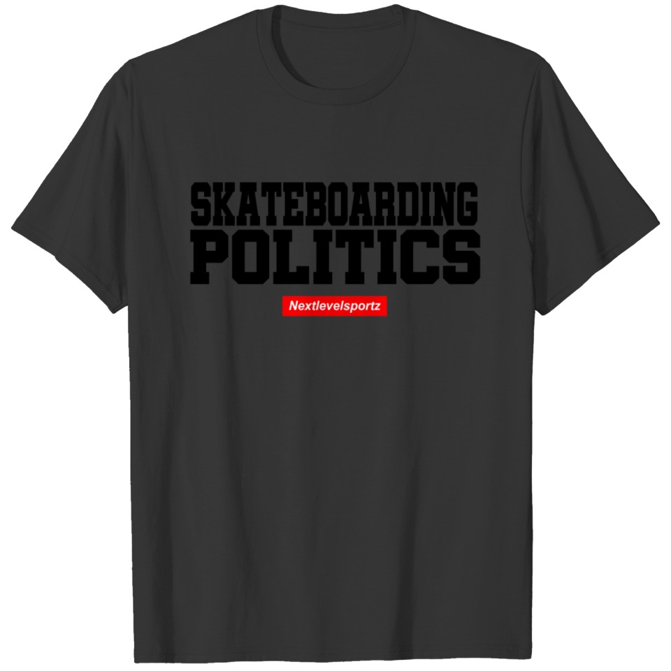 Skateboarding Politics - blk T-shirt