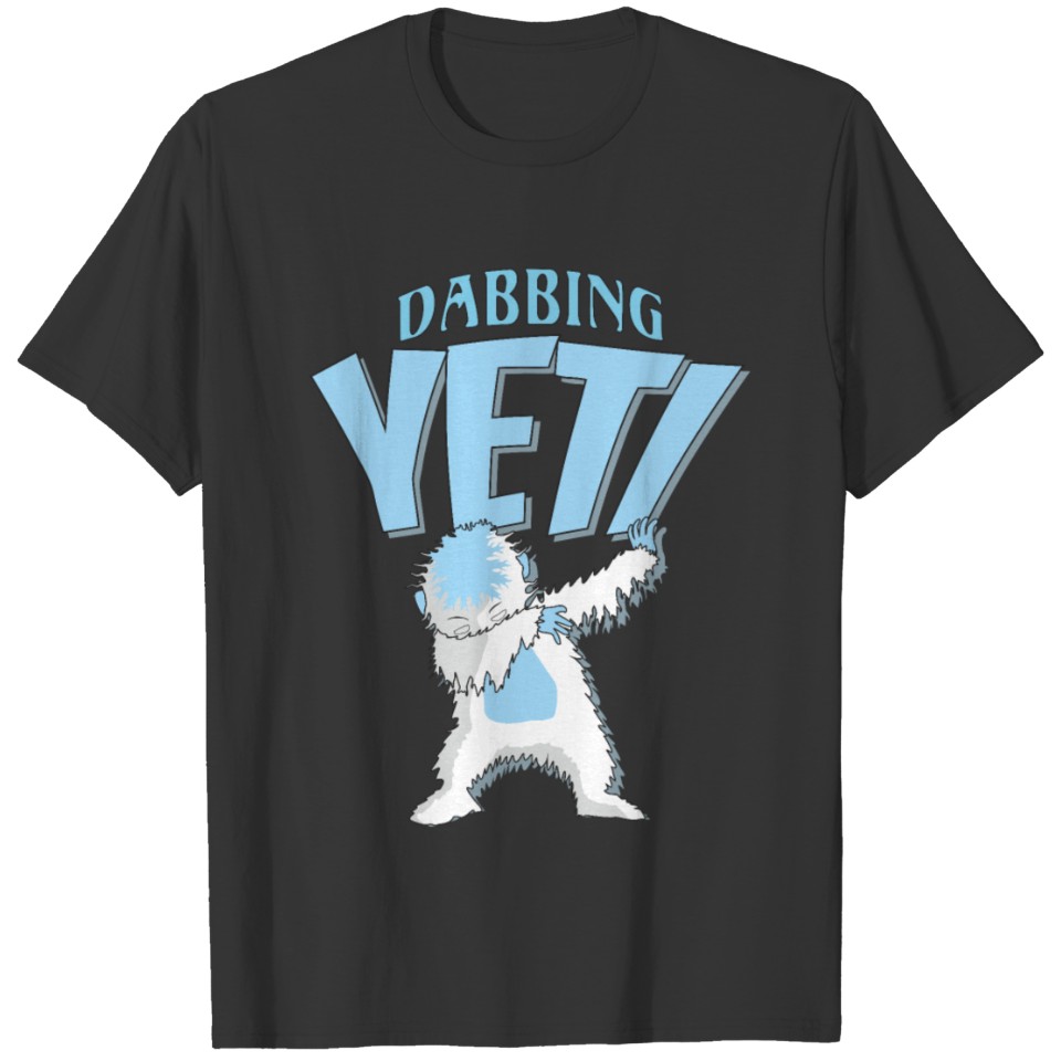 Dabbing Yeti Cool Dancing Relative Of Sasquatch T-shirt