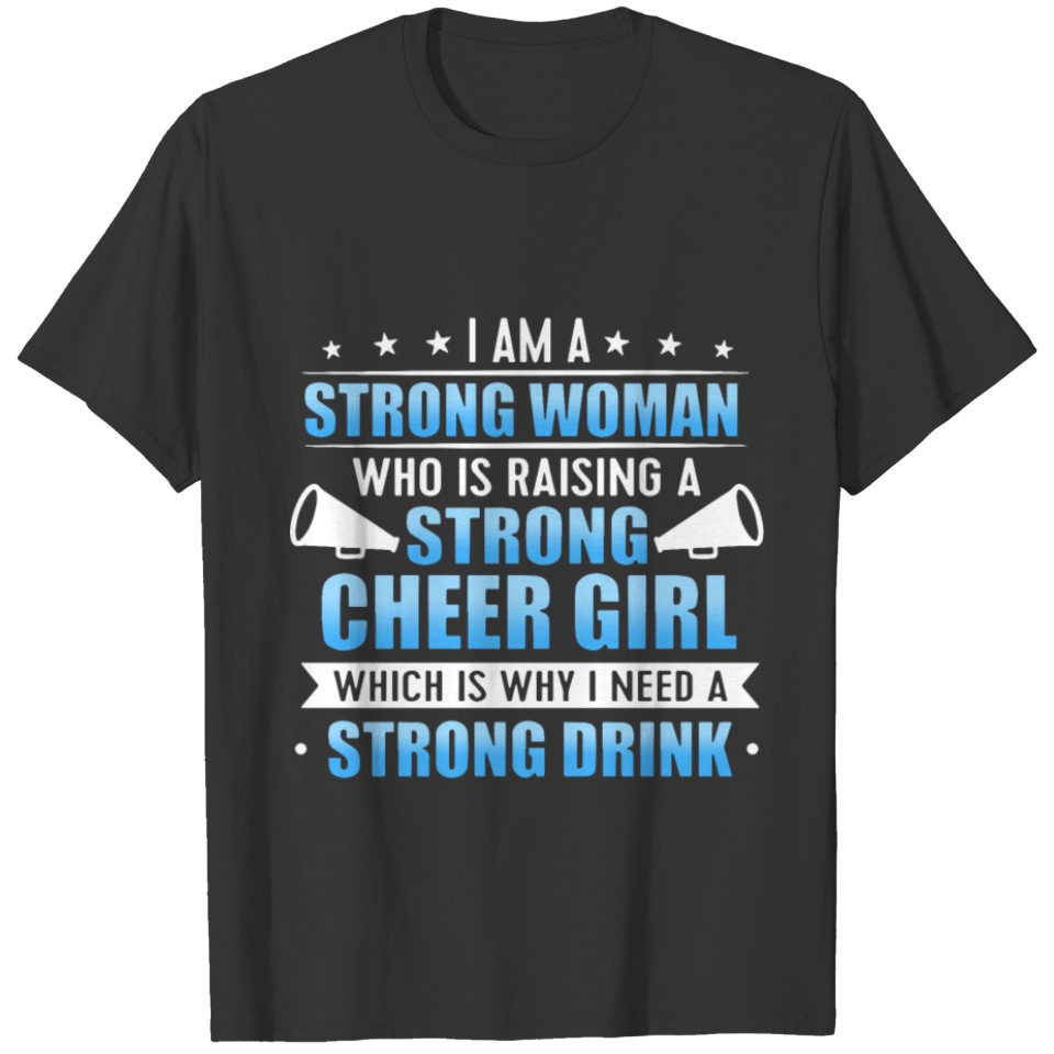 i am a strong woman who is raising a strong cheer T-shirt