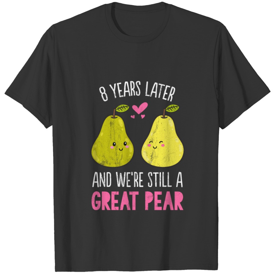 8Th Wedding Anniversary Funny Couples Gifts T-shirt