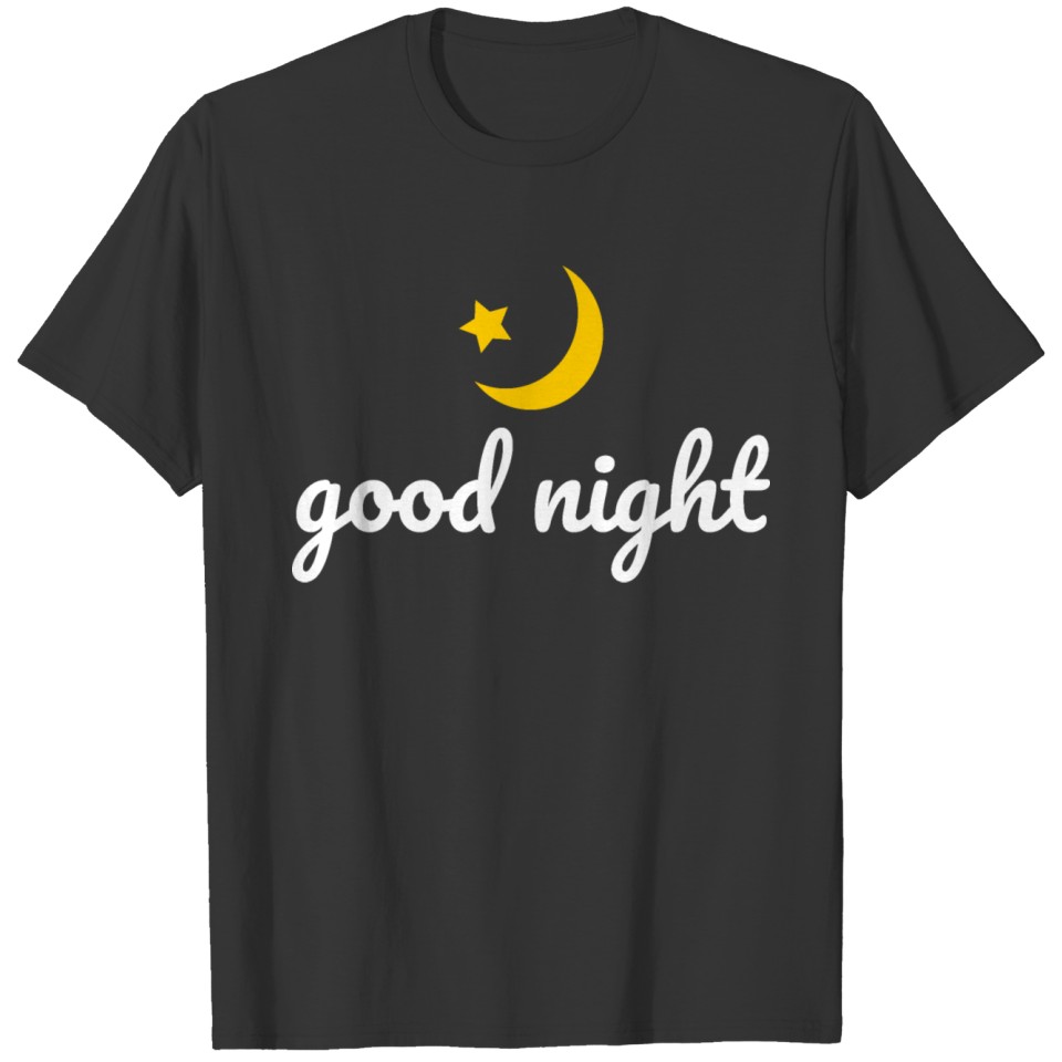 good night T-shirt