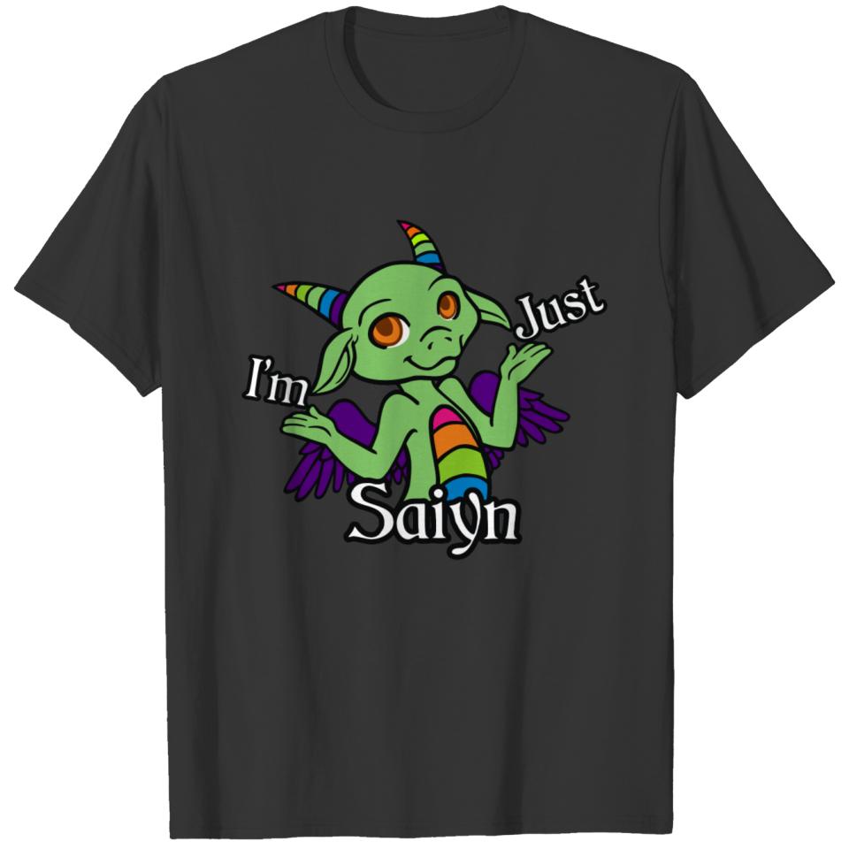 I m Just Saiyn T-shirt
