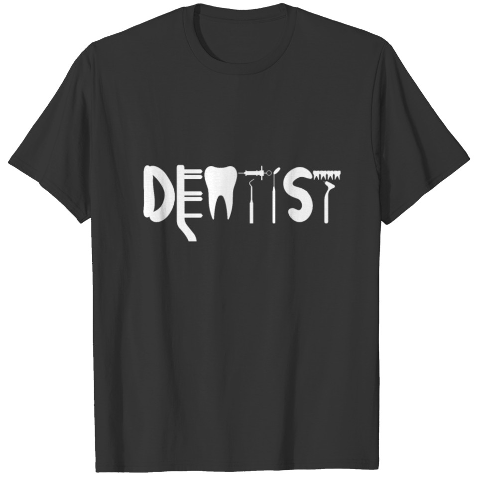 Dentistry Dentist oral surgeon teeth gift T-shirt