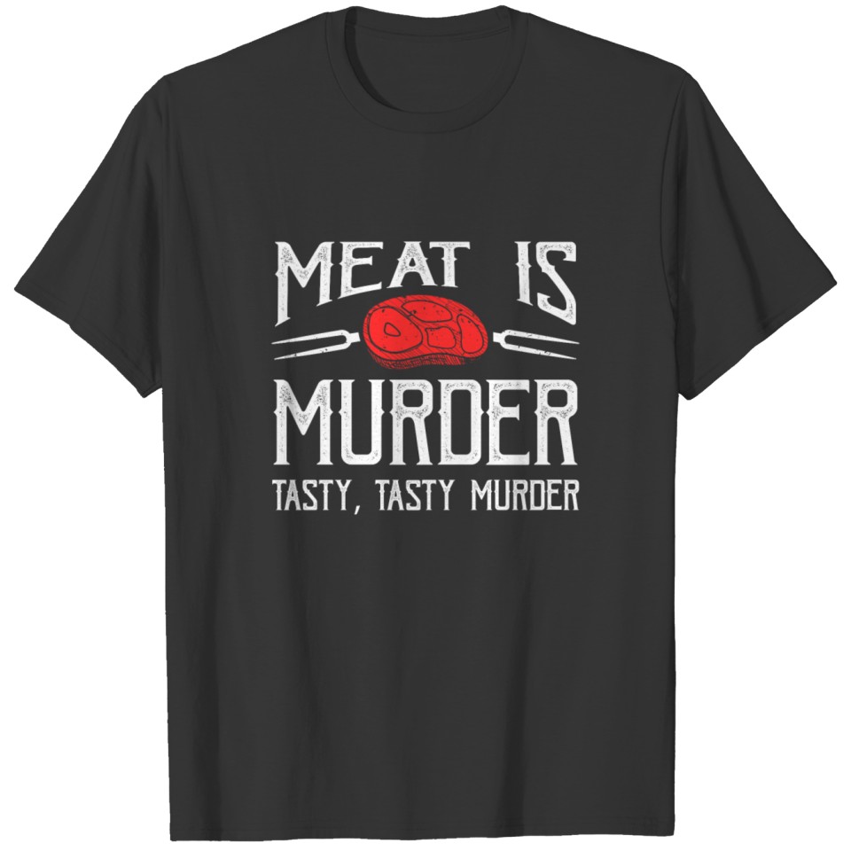 meat is murder vegan t shirt T-shirt