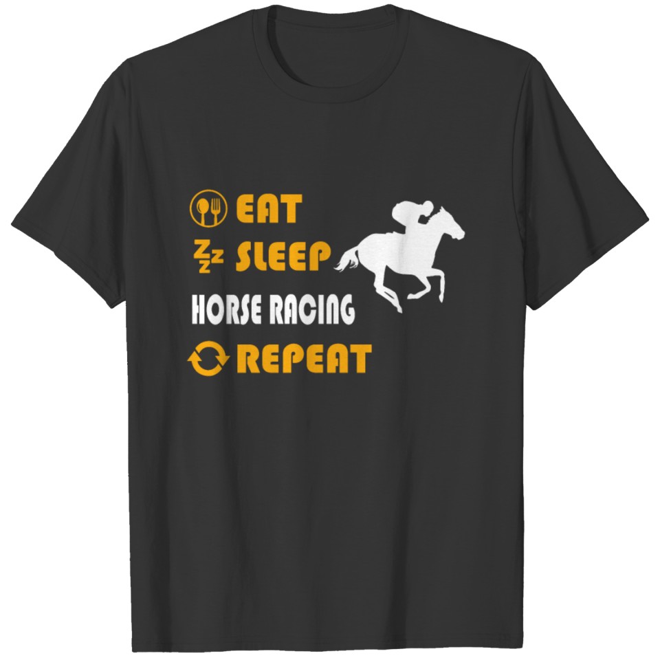 Horse Racing - gift for men and women T Shirts