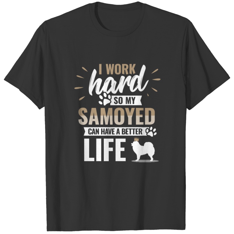 Funny Samoyed Dog Owner Gag Gift Golden Crown Joke T Shirts