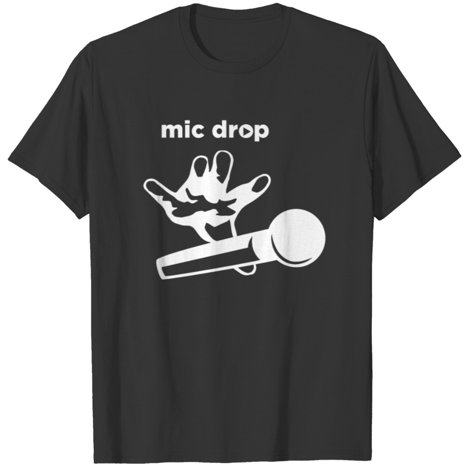 Mic Drop T-shirt
