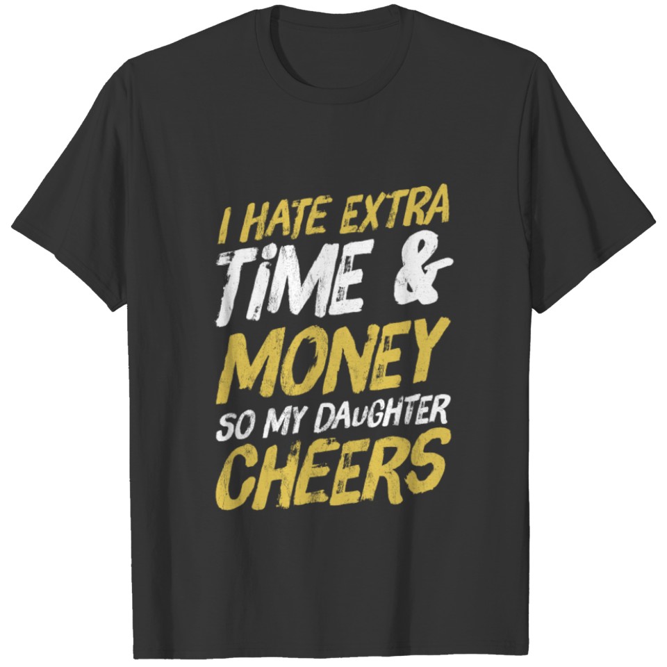 Funny Dad Parent Of Cheerleader Cheer Team Gift T-shirt