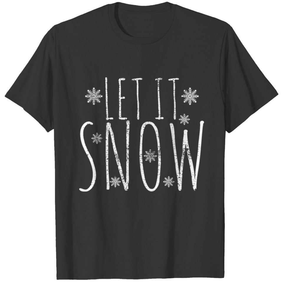 Winter snow saying snowing T-shirt