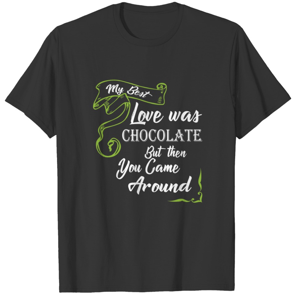 Love Chocolate Gift Idea T-shirt
